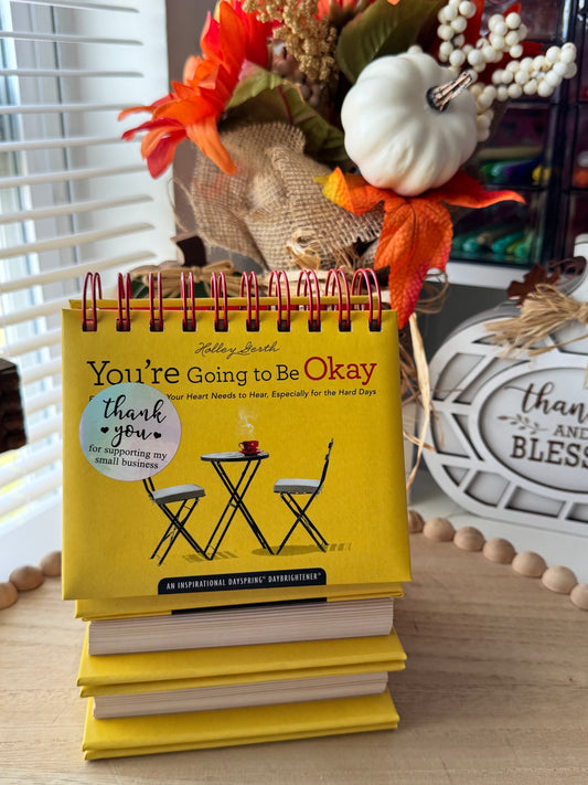 You’re Going to Be Okay Inspirational Desktop Flip Calendar
