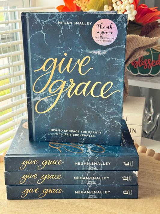 Give Grace — Megan Smalley